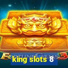 king slots 8